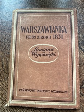 Warszawianka pieśń z roku 1831 Stanisław Wyspiańsk