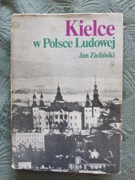 Kielce w Polsce Ludowej-Zieliński+Gratis!