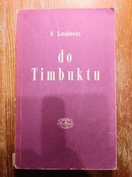 Wacław Korabiewicz, Do Timbuktu