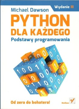 Michael Dawson. Python dla każdego