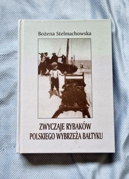 Książka Zwyczaje Rybaków Polskiego Wybrzeża Bałtyku