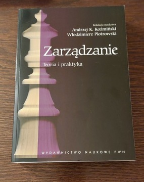 Zarządzanie. Teoria i praktyka