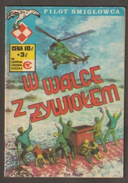 PILOT ŚMIGŁOWCA - W WALCE Z ŻYWIOŁEM - 1978