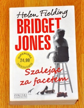 „Bridget Jones. Szalejąc za facetem” H. Fielding