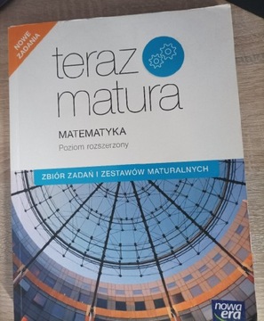 Teraz matura Matematyka poziom rozszerzony