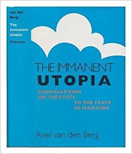  Axel van den Berg, The Immanent Utopia 