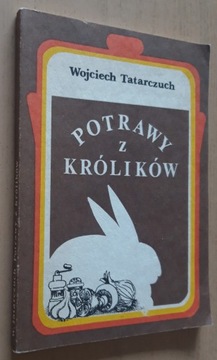 Potrawy z królików – Wojciech Tatarczuch