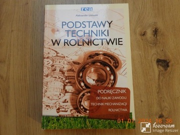 Podstawy techniki w rolnictwie. A.Lisowski