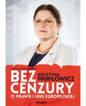 Bez Cenzury O prawie i Unii Europejskiej Pawłowicz