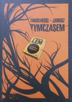 Truściński Janusz Tymczasem