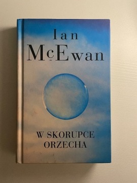 Ian McEwan W SKORUPCE ORZECHA