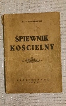 Śpiewnik kościelny Częstochowa  z 1945- 1949