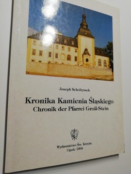 Kronika Kamienia Śląskiego Joseph Scholtyssek