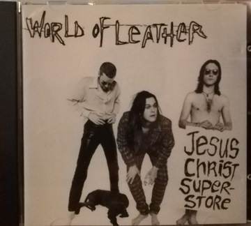 WORLD OF LEATHER Jesus Christ Superstore cd