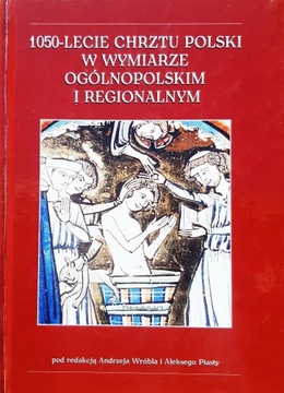 1050-lecie Chrztu Polski w wymiarze ogólnopolskim