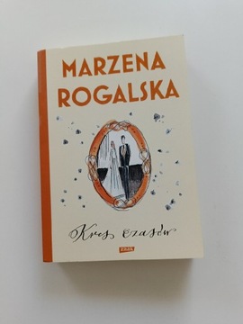 Marzena Rogalska - Kres czasów