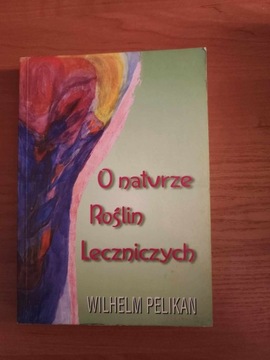 O naturze roślin - WIlhelm Pelikan