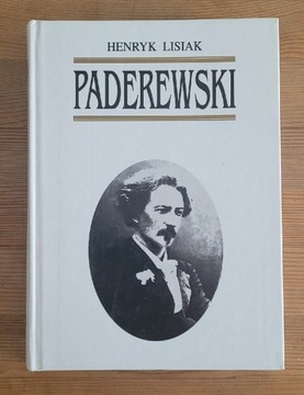 Paderewski Od Kuryłówki po Arlington Henryk Lisiak