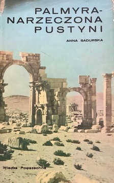 Palmyra narzeczona pustyni Anna Sadurska