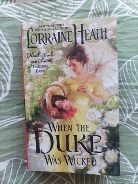 When the duke was wicked / Lorraine Heath