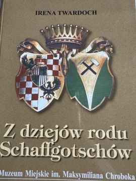 Z dziejów rodu Schaffgotschów Schaffgotsch