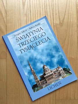 ŚWIĄTYNIA TRZECIEGO TYSIĄCLECIA LICHEŃ