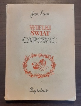 Wielki świat Capowic; Jan Lam