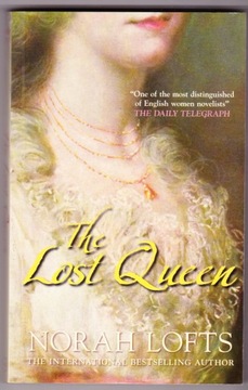 The Lost Queen --- Norah LOFTS