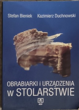 Obrabiarki i urządzenia w stolarstwie Bieniek