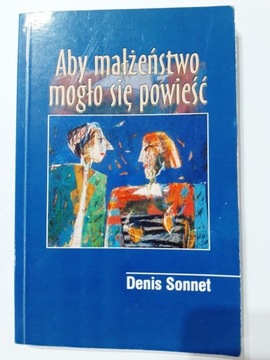 Aby małżeństwo mogło się powieść Denis Sonnet