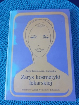 "Zarys kosmetyki lekarskiej "Anna Koźmińska