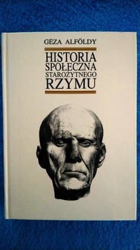 Historia Społeczna Starozytnego Rzymu Geza Alfoldy