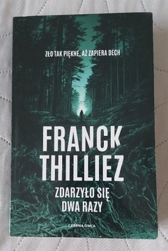 Zdarzyło się dwa razy - Franck Thilliez 