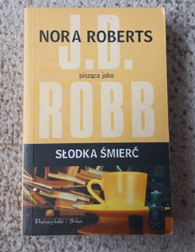 Słodka śmierć J D Robb Nora Roberts 