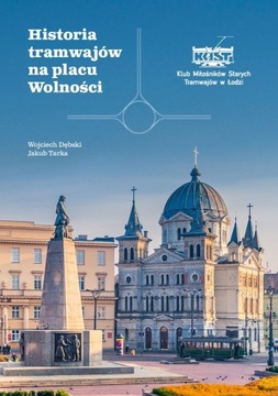 Broszura KMST o historii tramwajów na pl. Wolności