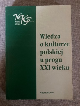 Wiedza o kulturze polskiej u progu XXI wieku