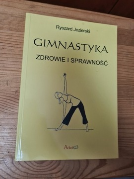 Gimnastyka zdrowie i sprawność - Ryszard Jezierski