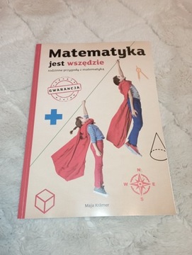 Maja Kramer " Matematyka jest wszędzie"