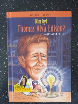 Kim był Thomas Alva Edison?