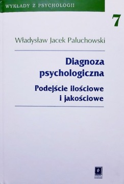 Diagnoza psychologiczna - Władysław J. Paluchowski