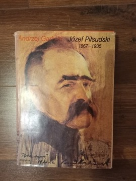 Józef Piłsudski 1867 1935 Andrzej Garlicki