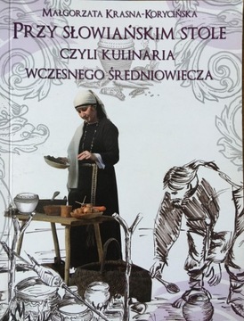 Przy słowiańskim stole M.Krasna-Korycińska