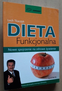 Dieta funkcjonalna - Lech Tkaczyk  