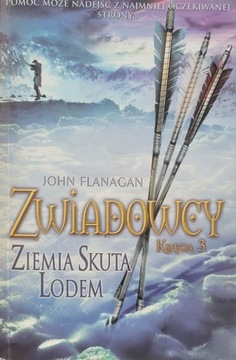 Zwiadowcy Księga 3 Ziemia skuta lodem J. Flanagan