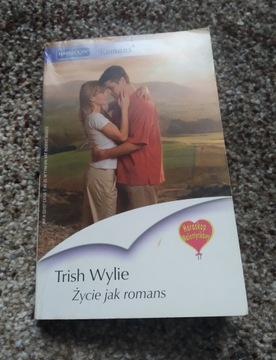 Życie jak romans Trish Wylie