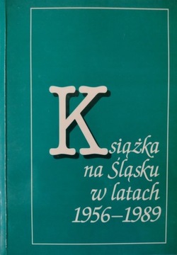 Książka na Śląsku w latach 1956-1989