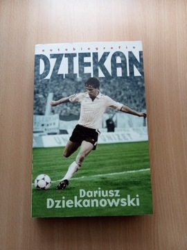 Książka piłkarska "Dariusz Dziekanowski. Dziekan"