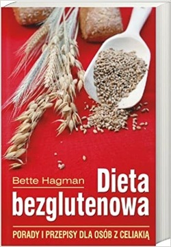 DIETA BEZGLUTENOWA - Bette Hagman Celiakia