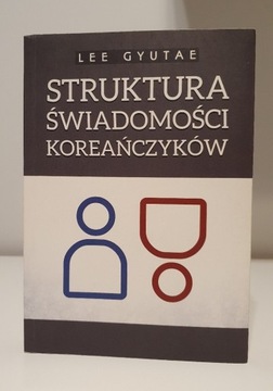 Struktura Świadomości Koreańczyków Lee Gyutae