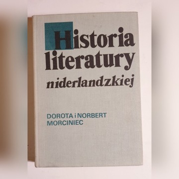 Morciniec "Historia literatury niderlandzkiej"